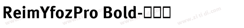 ReimYfozPro Bold字体转换